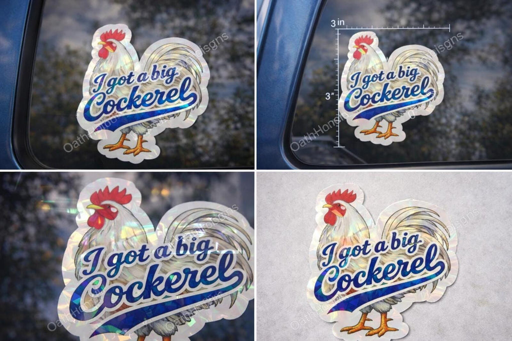 Funny Rooster Holographic Decal – “I Got a Big Cockerel” – view 3