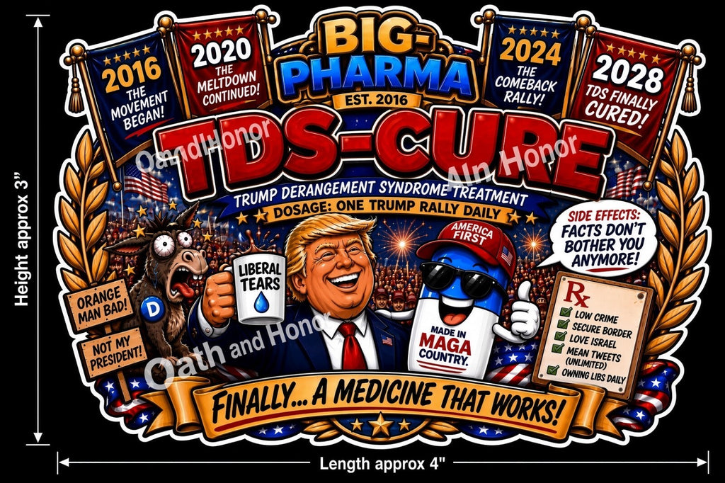 Trump TDS Cure Parody Decal or Magnet 4x3 MAGA Political Satire Novelty Gift